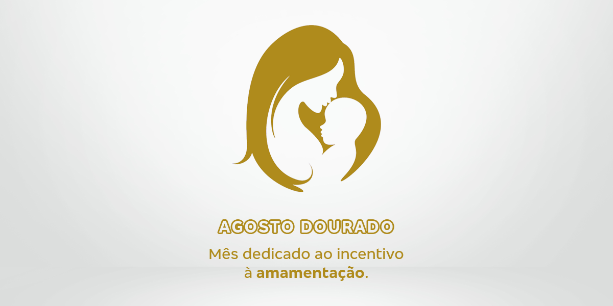 Agosto Dourado: amamentação previne doenças e reduz mortalidade