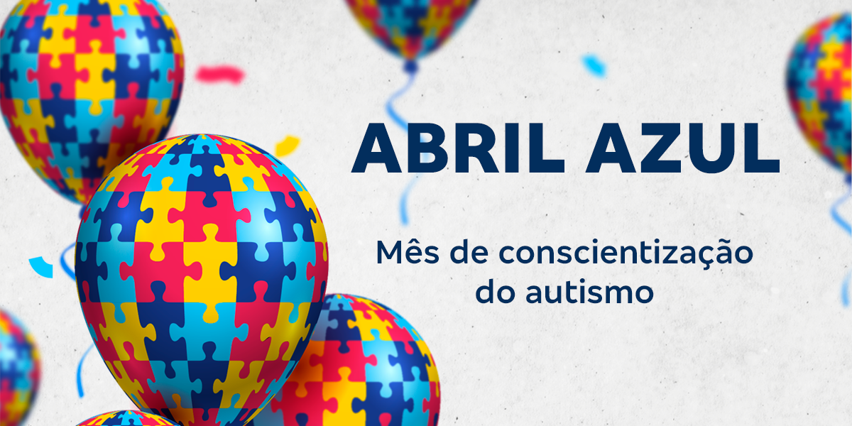 Abril Azul: Mês de Conscientização do Autismo | História e significado